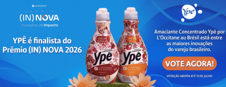 Banner da Ypê anunciando que é finalista do Prêmio (IN) NOVA 2026. A imagem mostra duas garrafas do Amaciante Concentrado Ypê por L'Occitane au Brésil no centro, com um texto à direita destacando o produto como uma das maiores inovações do varejo, acompanhado de um botão laranja escrito "VOTE AGORA! Votação aberta até 15 de julho".